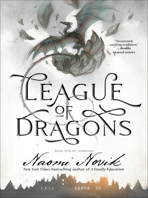 Title details for League of Dragons by Naomi Novik - Wait list
